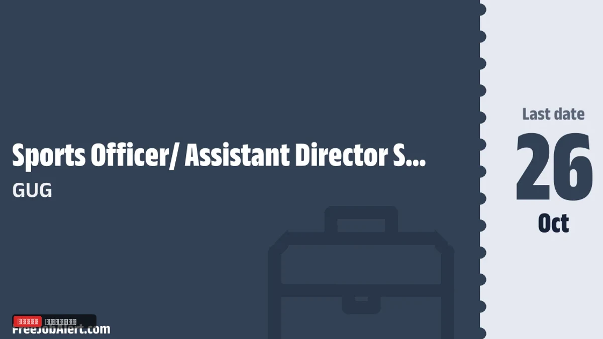 GUG Recruitment 2026 – Apply Online for Sports Officer/Assistant Director Sports Posts