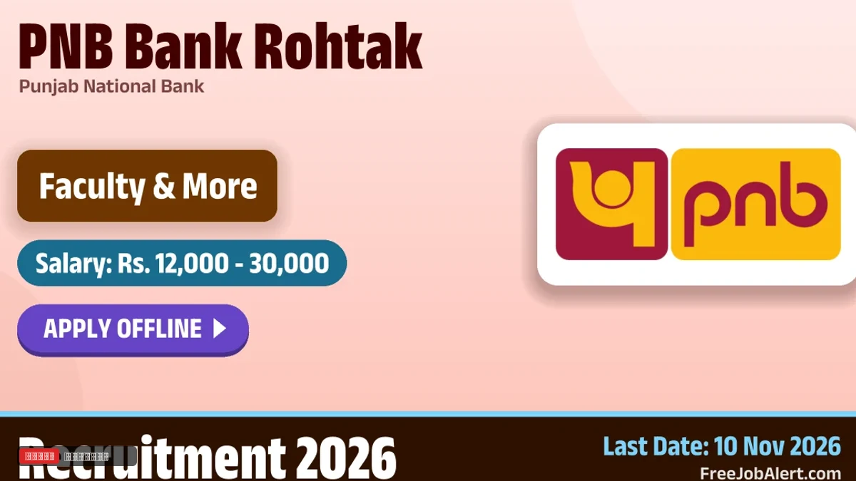 PNB Bank Rohtak Recruitment 2026 – Apply Offline for 2 Faculty, Watchman / Gardener Posts